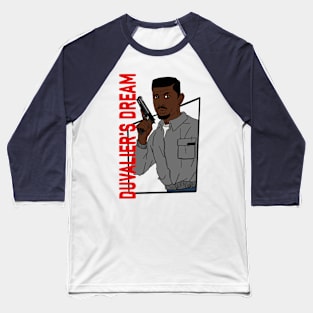 Duvalier’s Dream #3 Baseball T-Shirt